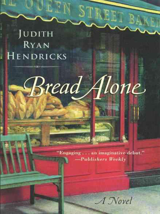 Judith R. Hendricks创作的Bread Alone作品的详细信息 - 可供借阅